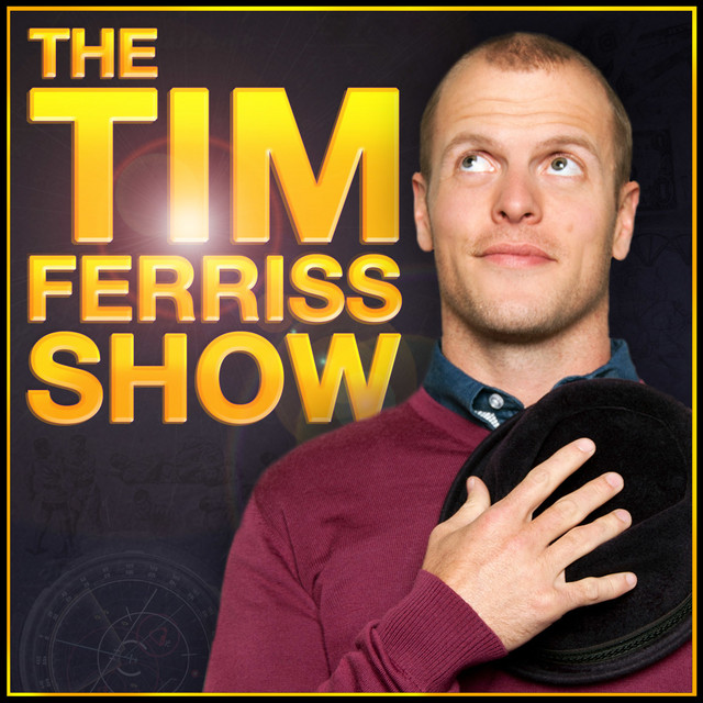 THE TIM FERRISS SHOW podcast cover